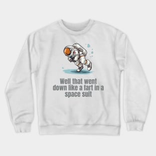 Astronaut Farting Joke Crewneck Sweatshirt